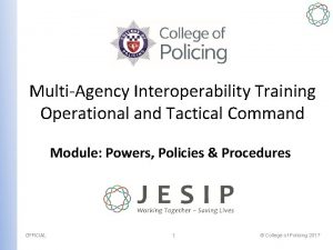 MultiAgency Interoperability Training Operational and Tactical Command Module