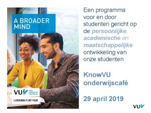 Een programma voor en door studenten gericht op