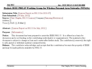 July 2012 doc IEEE 802 15 12 0432