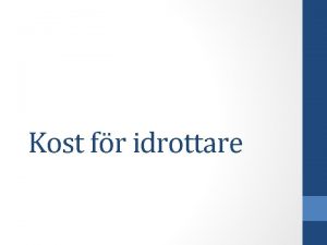 Kost fr idrottare Kroppen r som en fabrik