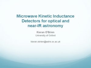 Microwave Kinetic Inductance Detectors for optical and nearIR
