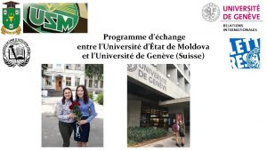 Programme dchange entre lUniversit dtat de Moldova et