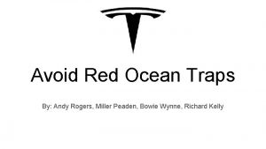 Avoid Red Ocean Traps By Andy Rogers Miller