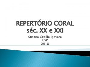REPERTRIO CORAL sc XX e XXI Susana Ceclia