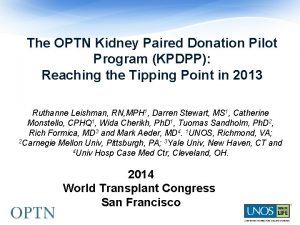 The OPTN Kidney Paired Donation Pilot Program KPDPP