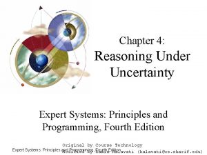 Chapter 4 Reasoning Under Uncertainty Expert Systems Principles