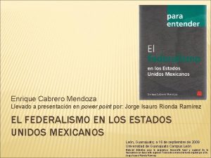 Enrique Cabrero Mendoza Llevado a presentacin en power