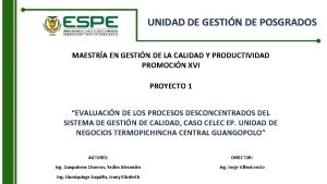 UNIDAD DE GESTIN DE POSGRADOS MAESTRA EN GESTIN