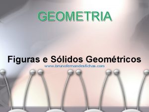 GEOMETRIA Figuras e Slidos Geomtricos www brunofernandesfichas com