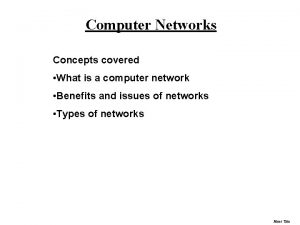 Computer Networks Concepts covered What is a computer