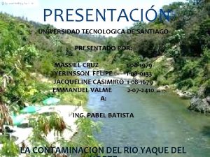PRESENTACIN UNIVERSIDAD TECNOLOGICA DE SANTIAGO PRESENTADO POR MASSIEL