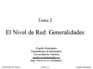 Tema 2 El Nivel de Red Generalidades Rogelio