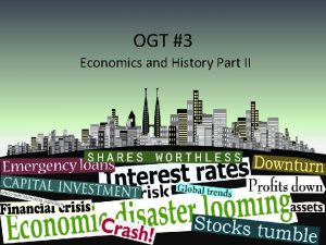 OGT 3 Economics and History Part II BASICS