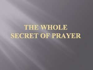 THE WHOLE SECRET OF PRAYER George Muller George