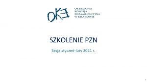 SZKOLENIE PZN Sesja styczeluty 2021 r 1 Za