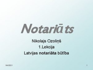 Notarits Nikolajs Ozoli 1 Lekcija Latvijas notarita btba