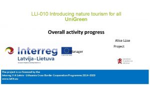 LLI010 Introducing nature tourism for all Uni Green