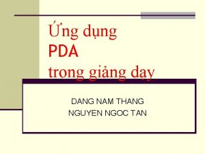 ng dng PDA trong ging dy DANG NAM