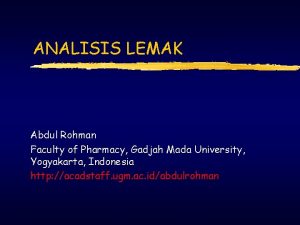 ANALISIS LEMAK Abdul Rohman Faculty of Pharmacy Gadjah