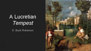 A Lucretian Tempest D Buck Roberson The Tempest