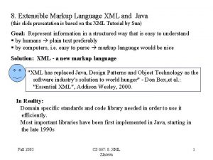 8 Extensible Markup Language XML and Java this