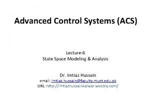 Advanced Control Systems ACS Lecture6 State Space Modeling