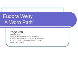 Eudora Welty A Worn Path Page 758 2007