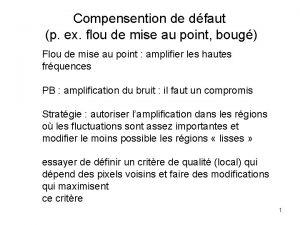 Compensention de dfaut p ex flou de mise