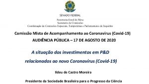 Comisso Mista de Acompanhamento ao Coronavrus Covid19 AUDINCIA