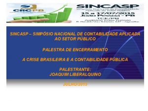 SINCASP SIMPSIO NACIONAL DE CONTABILIDADE APLICADA AO SETOR