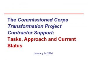 The Commissioned Corps Transformation Project Contractor Support Tasks