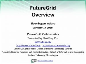 Future Grid Overview Bloomington Indiana January 17 2010