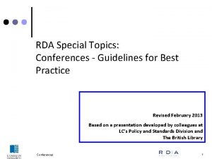 RDA Special Topics Conferences Guidelines for Best Practice