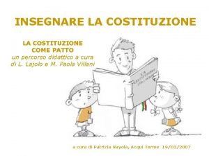 INSEGNARE LA COSTITUZIONE COME PATTO un percorso didattico