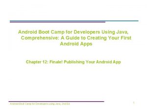 Android Boot Camp for Developers Using Java Comprehensive