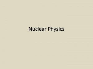 Nuclear Physics Isotopes and Nuclides the jargon http