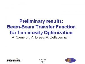 Preliminary results BeamBeam Transfer Function for Luminosity Optimization