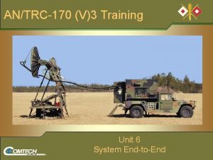 ANTRC170 V3 Training Unit 6 System EndtoEnd System