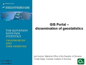 GIS Portal dissemination of geostatistics igor kuzmagov si