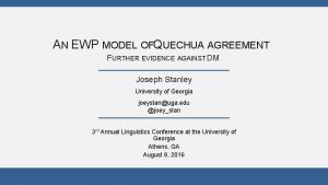 AN EWP MODEL OFQUECHUA AGREEMENT FURTHER EVIDENCE AGAINST