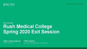 Rush University Rush Medical College Spring 2020 Exit