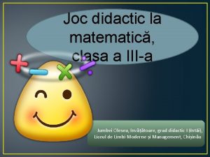 Joc didactic la matematic clasa a IIIa Jumbei