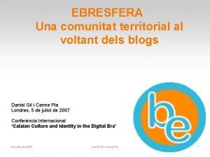 EBRESFERA Una comunitat territorial al voltant dels blogs