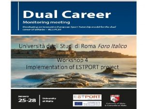 Universit degli Studi di Roma Foro Italico Workshop