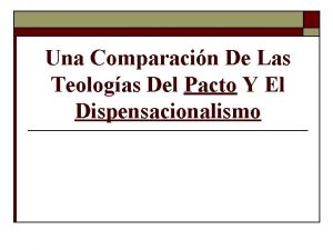 Una Comparacin De Las Teologas Del Pacto Y