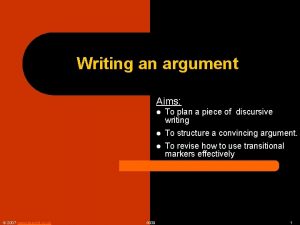 Writing an argument Aims 2007 www teachit co