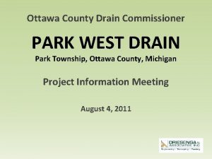 Ottawa County Drain Commissioner PARK WEST DRAIN Park