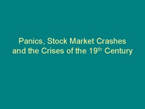 Panics Stock Market Crashes and the Crises of