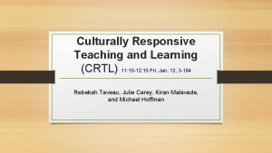 Culturally Responsive Teaching and Learning CRTL 11 15
