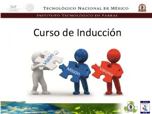 Curso de Induccin MISIN Formar profesionales de clase